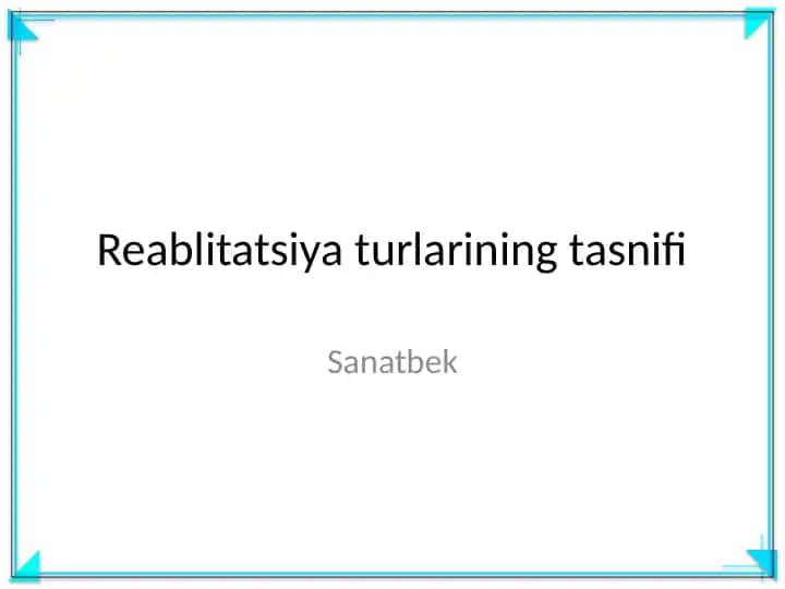 Reablitatsiya turlarining tasnifi