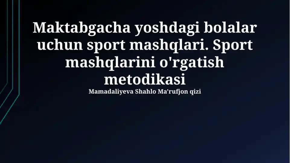Maktabgacha yoshdagi bolalar uchun sport mashqlari