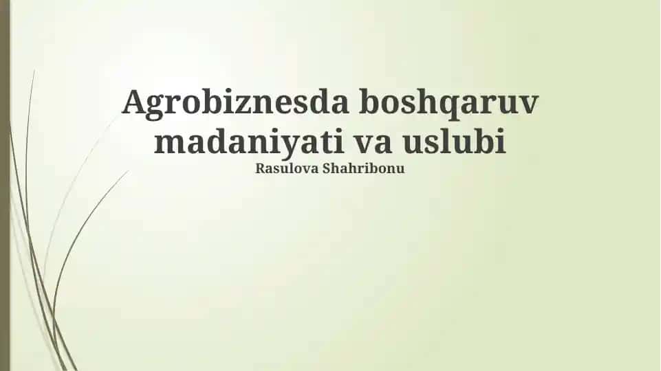 Agrobiznesda boshqaruv madaniyati va uslubi