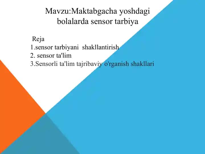 Maktabgacha yoshdagi bolalarda sensor tarbiya