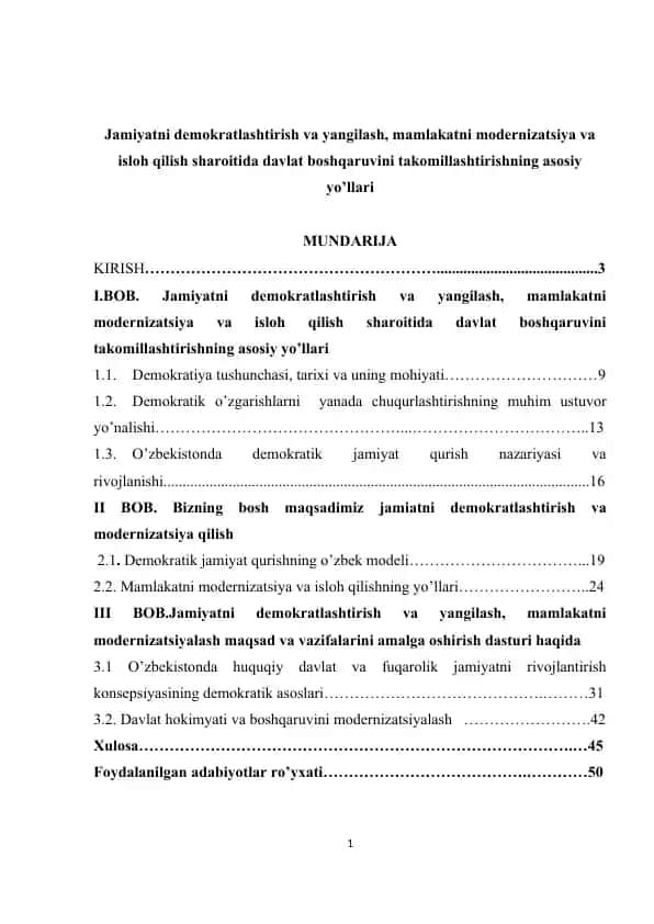 Jamiyatni demokratlashtirish va yangilash, mamlakatni modernizatsiya va isloh qilish sharoitida davlat boshqaruvini takomillashtirishning asosiy yo’llari