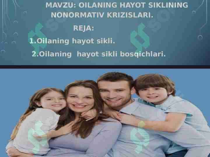 OILANING HAYOT SIKLINING NONORMATIV KRIZISLARI