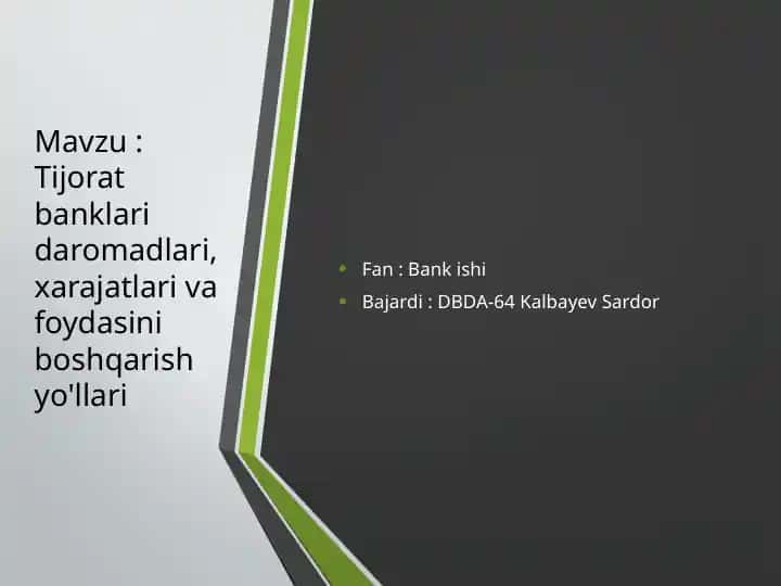 Tijorat banklari daromadlari, xarajatlari va foydasini boshqarish yo‘llari