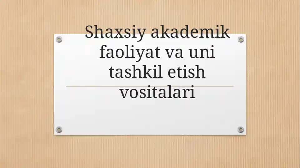 Shaxsiy akademik faoliyat va unitashkilot ish vositalari