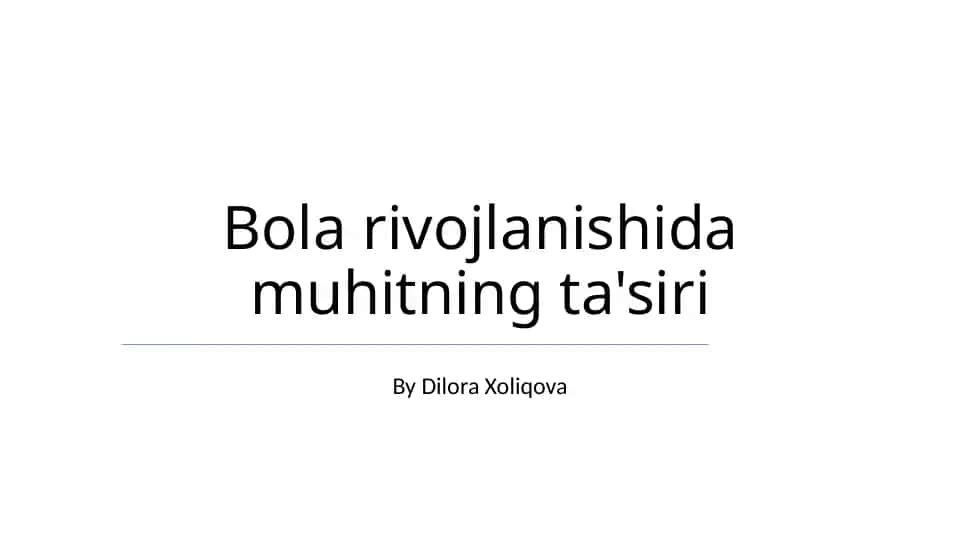Bola rivojlanishida muhitning ta'siri