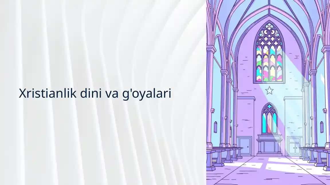 Xristianlik dini va g'oyalari