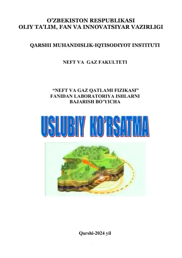 "NEFT VA GAZ QATLAMI FIZIKASI" FANIDAN LABORATORIYA ISHLARNI BAJARISH BO’YICHA
