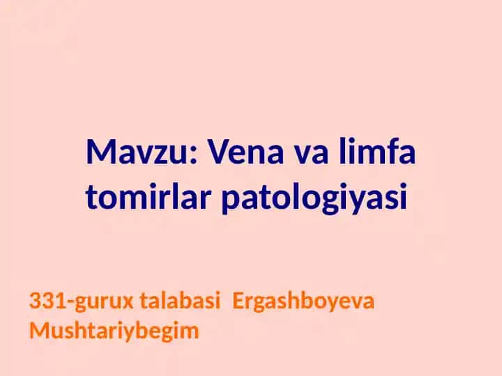 Vena va limfa tomirlar patologiyasi