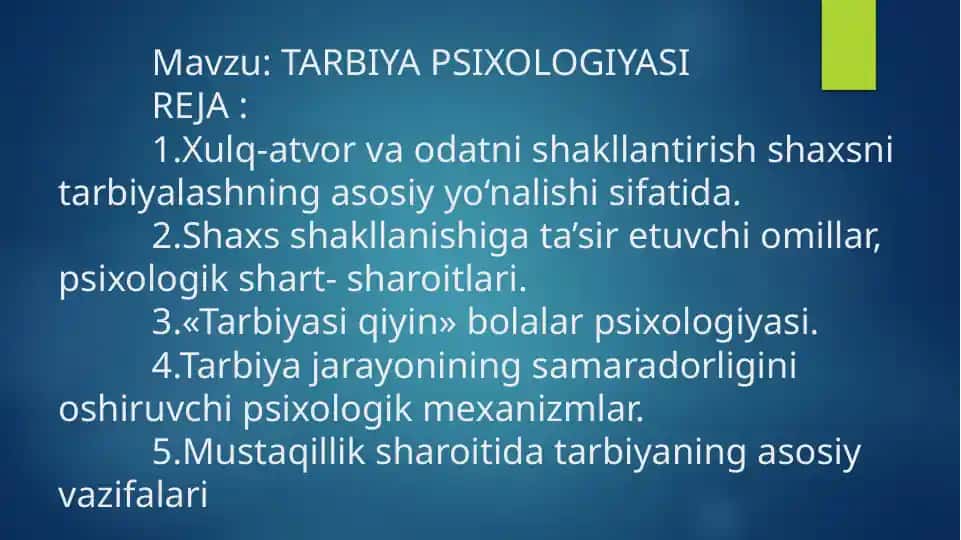 Tarbiya psixologiyasi maqsadi va vazifalari