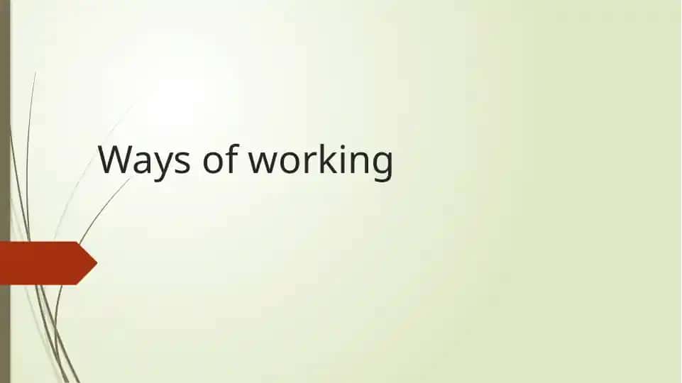 Ways of working
