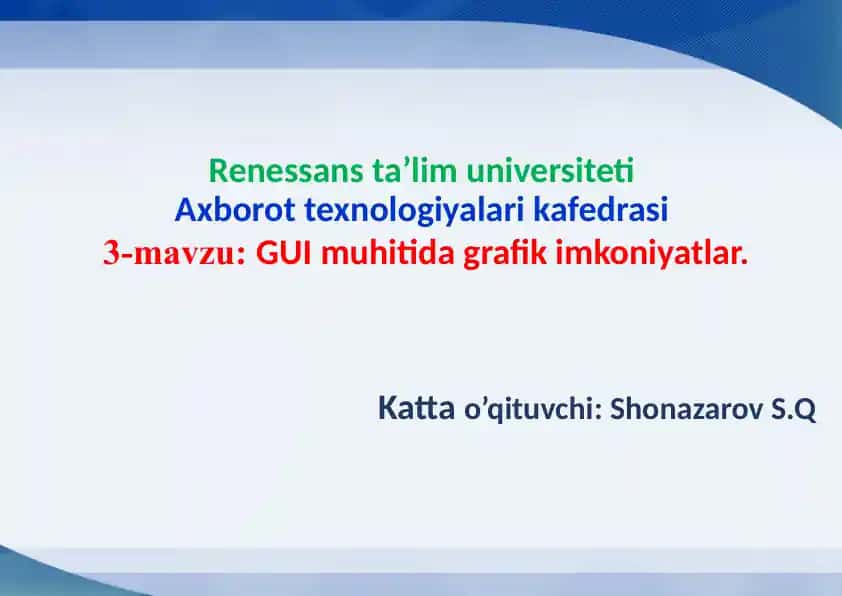 GUI muhitida grafik imkoniyatlar