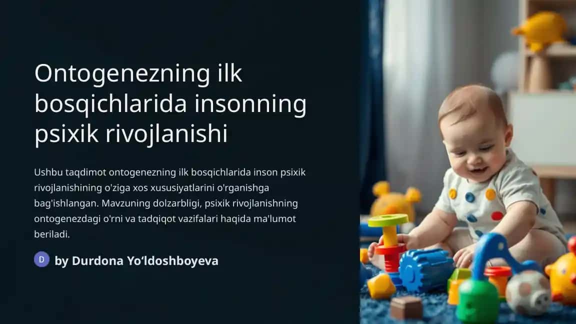 Ontogenezning ilk bosqichlarida insonning psixik rivojlanishi