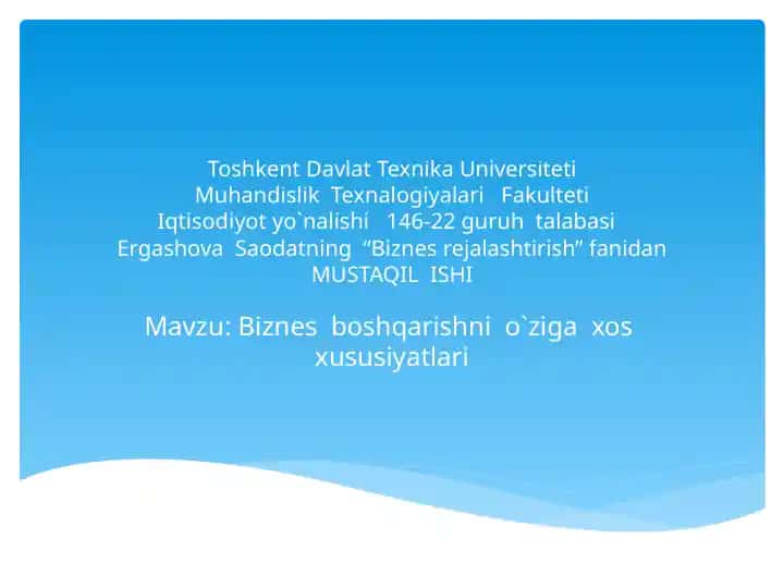 Biznes boshqarishni o`ziga xos xususiyatlari
