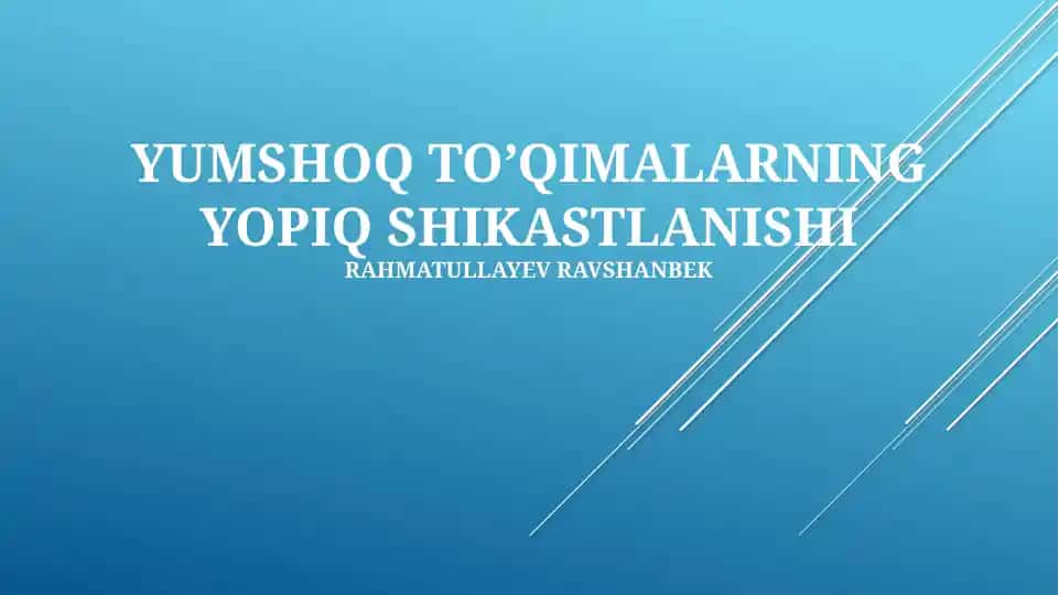 Yumshoq To'qimalarning Yopiq Shikastlanishi