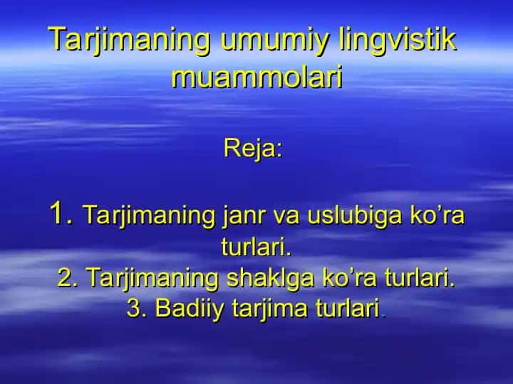 Tarjimaning umumiy lingvistik muammolari