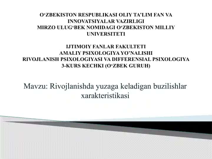 Rivojlanishda yuzaga keladigan buzilishlar xarakteristikasi