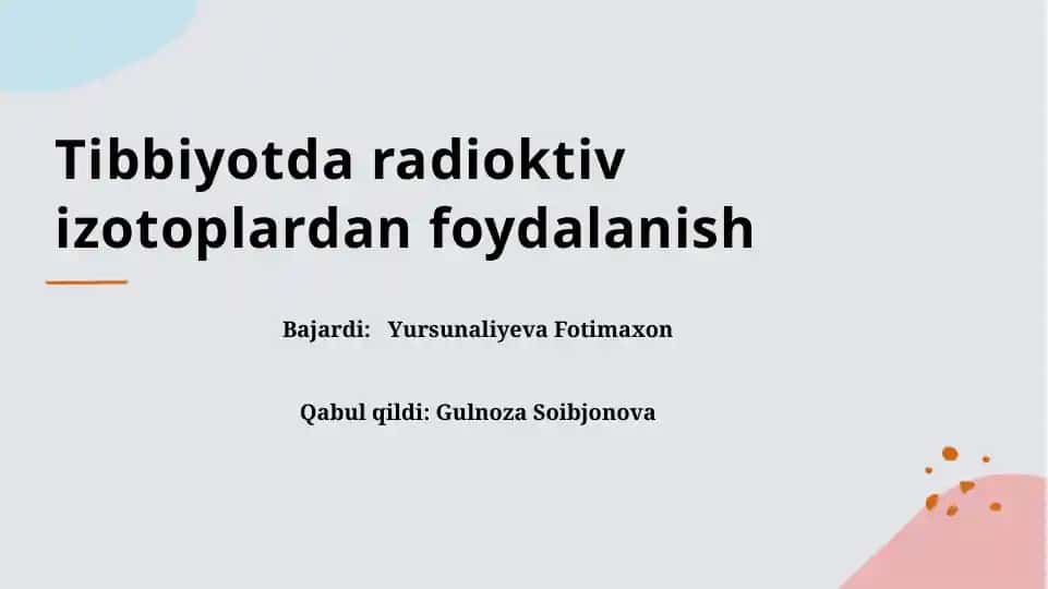 Tibbiyotda radioktiv izotoplardan foydalanish