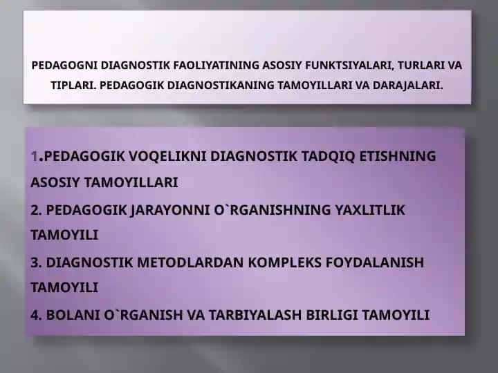 Pedagogni diagnostik faoliyatining asosiy funktsiyalari, turlari va tiplari