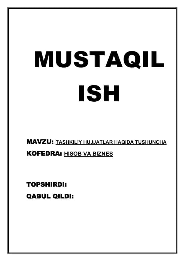 TASHKILIY HUJJATLAR HAQIDA TUSHUNCHA