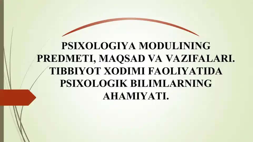 Psixologiya modulining predmeti, maqsad va vazifalari