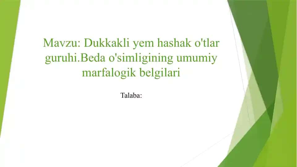 Dukkakli yem-hashako'tlar guruhining umumiy marfologik belgilari
