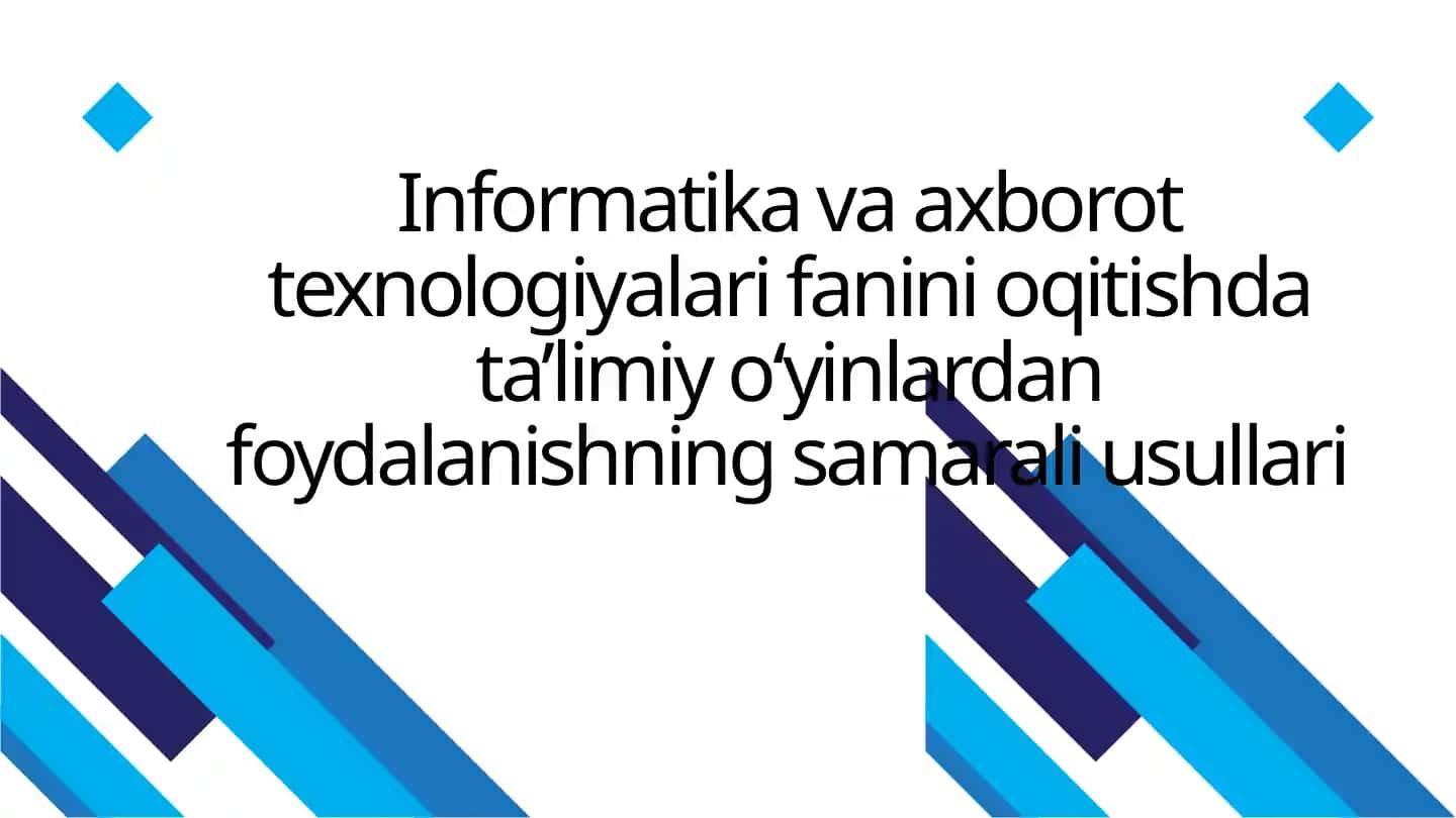 Informatika va axborot texnologiyalari fanini oqitishda ta’limiy o‘yinlardan foydalanishning samarali usullari