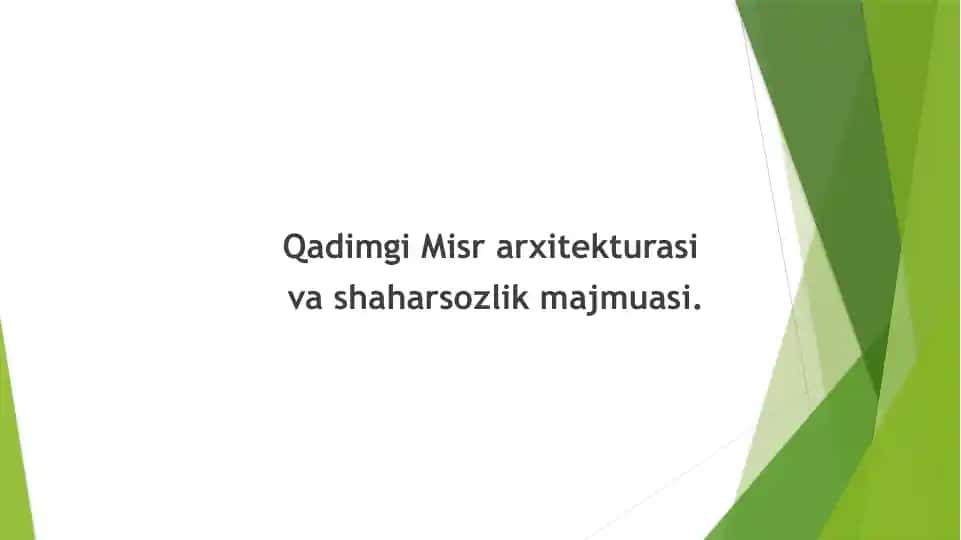 Qadimgi Misr arxitekturasi va shahar so‘zlik majmuasi