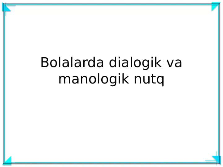 Bolalarda dialogik va manologik nutq