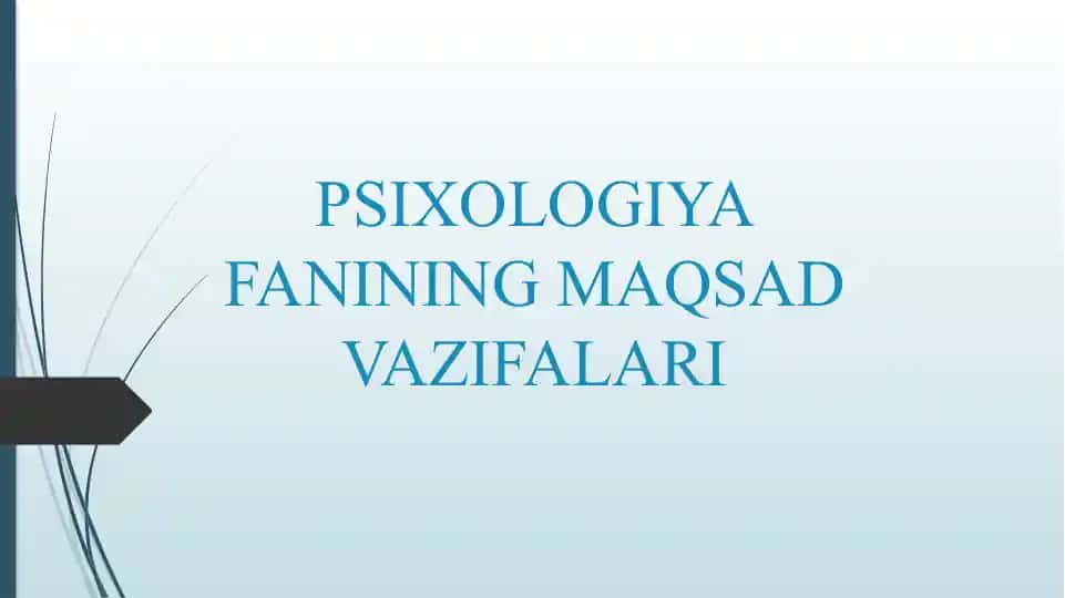 Psixologiya fanining maqsad va vazifalari