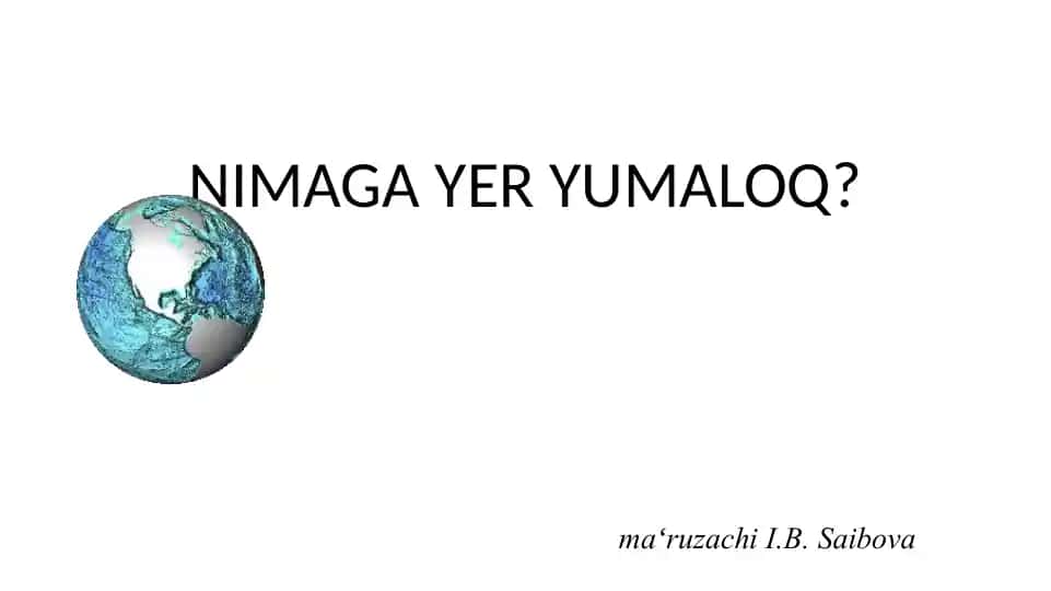 NIMAGA YER YUMALOQ?
