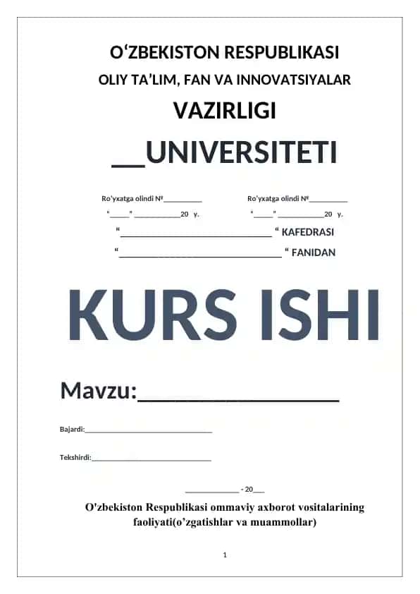 Kurs ishi - O'zbekiston Respublikasi ommaviy axborot vositalarining faoliyati
