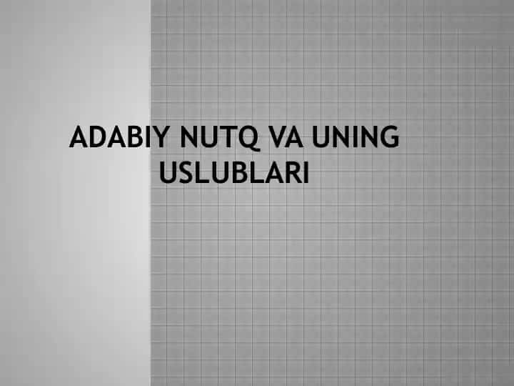 Adabiy Nutq va uning Uslublari