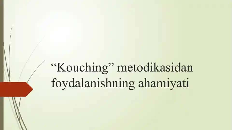 Kouching metodikasidan foydalanishning ahamiyati