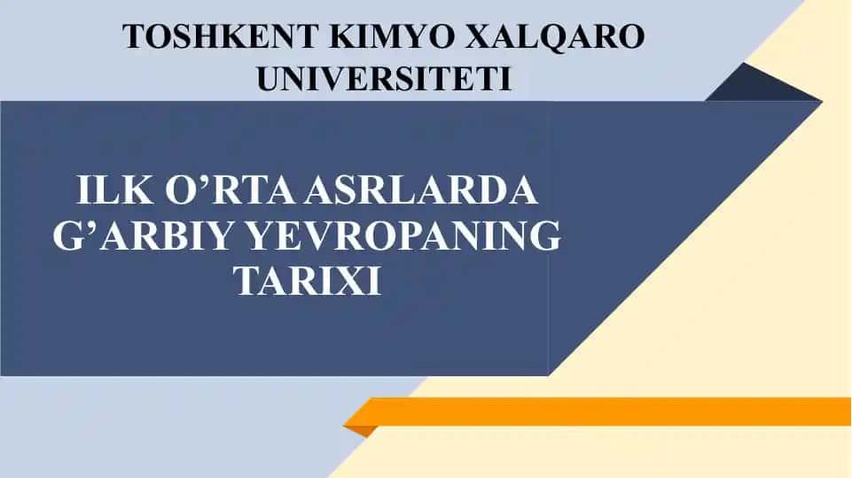 ILK O’RTA ASRLARDA G’ARBIY YEVROPANING TARIXI