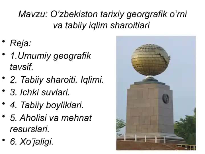 O’zbekiston tarixiy geografik oʻrni va tabiiy iqlim sharoitlari haqida taqdimot