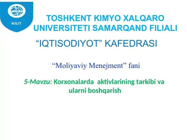 Korxonalarda aktivlarining tarkibi vaularni boshqarish