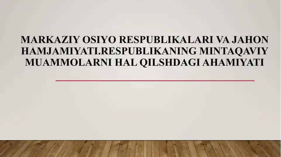 Markaziy Osiyo respublikalari va jahon hamjamiyati