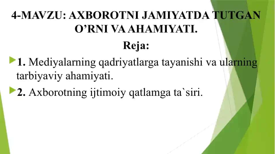 Axborotni jamiyatda tutgan o’rni va ahamiyati