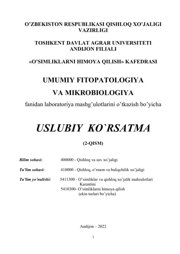 Uslubiy ko'rsatma 5411300 - O’simliklar va qishloq xo’jalik mahsulotlari karantini va 5410300- O’simliklarni himoya qilish (ekin turlari bo’yicha) ta’lim yo’nalishi