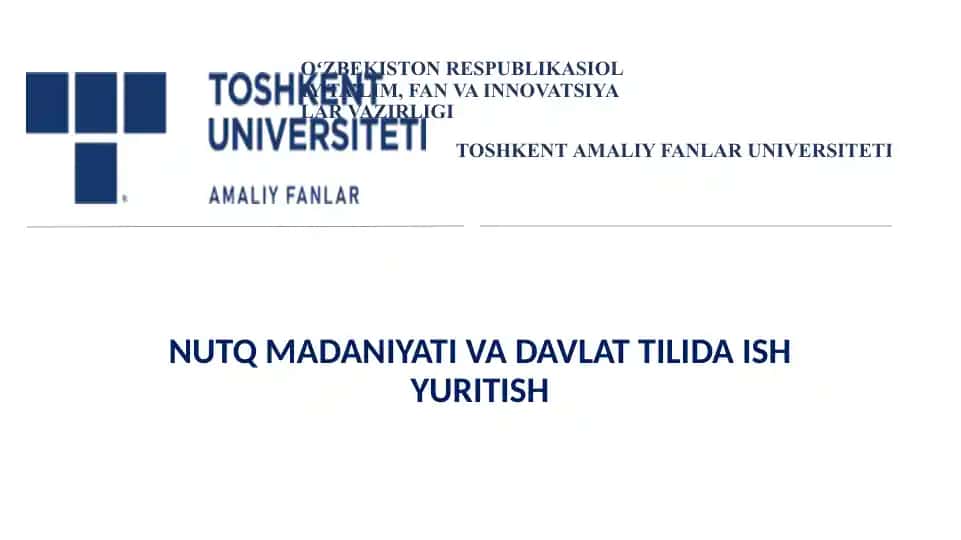 NUTQ MADANIYATI VA DAVLAT TILIDA ISH YURITISH