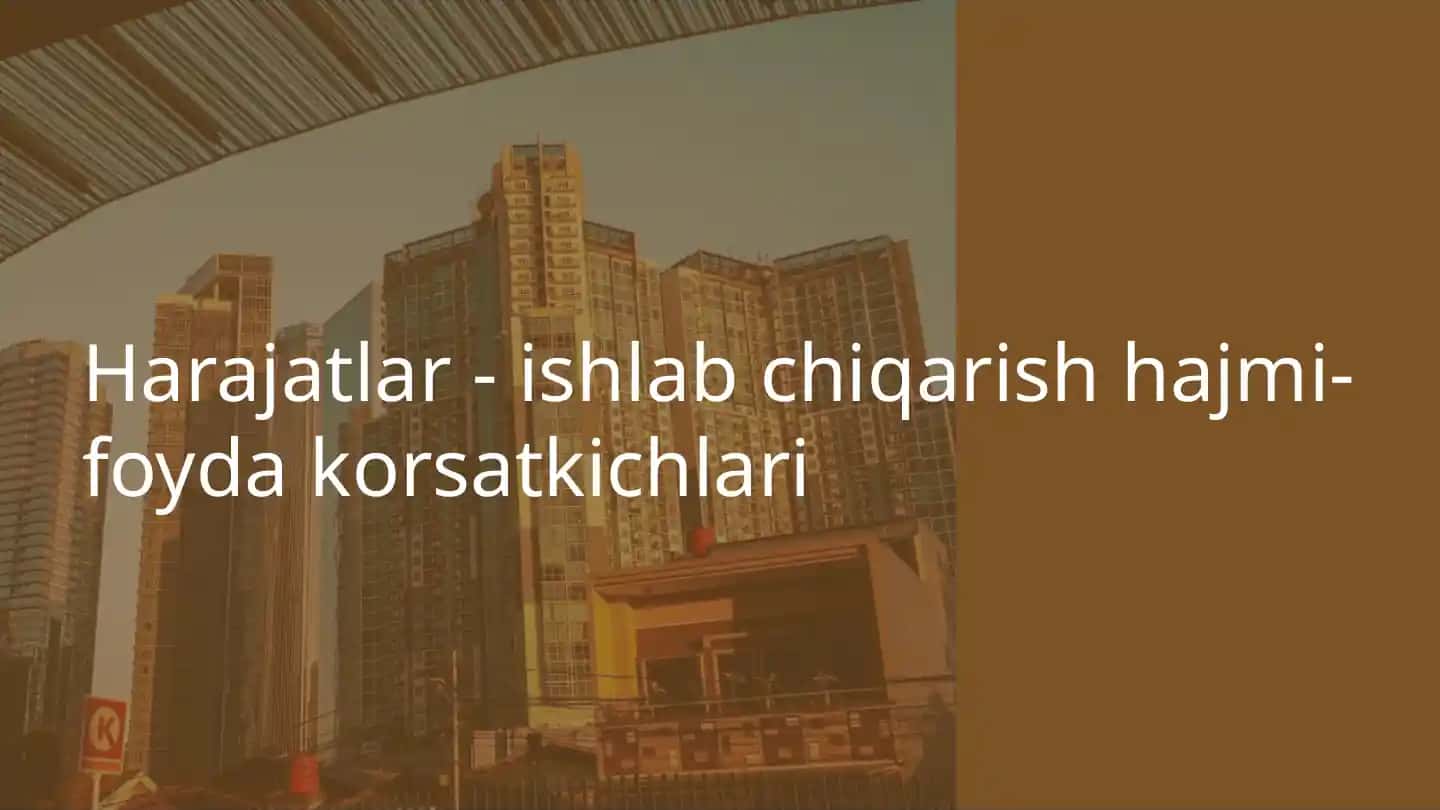 Harajatlar va ishlab chiqarish hajmi