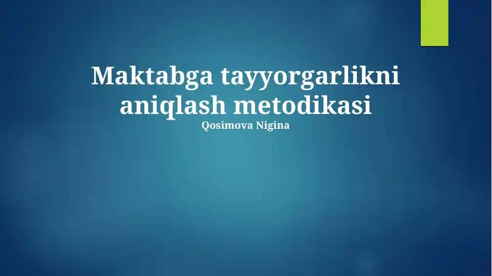 Maktabga Tayyorgarlikni Aniqlash Metodikasi