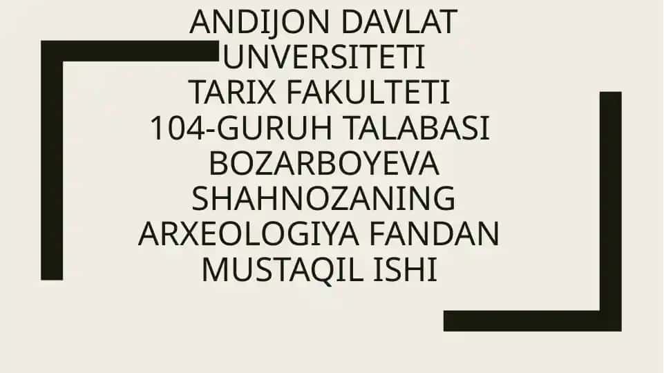 Arxeologiya fanidan Mustaqil ish