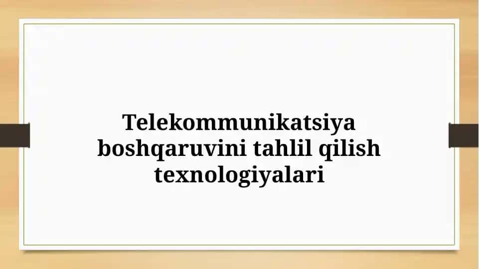 Telekommunikatsiya boshqaruvini tahlil qilish texnologiyalari