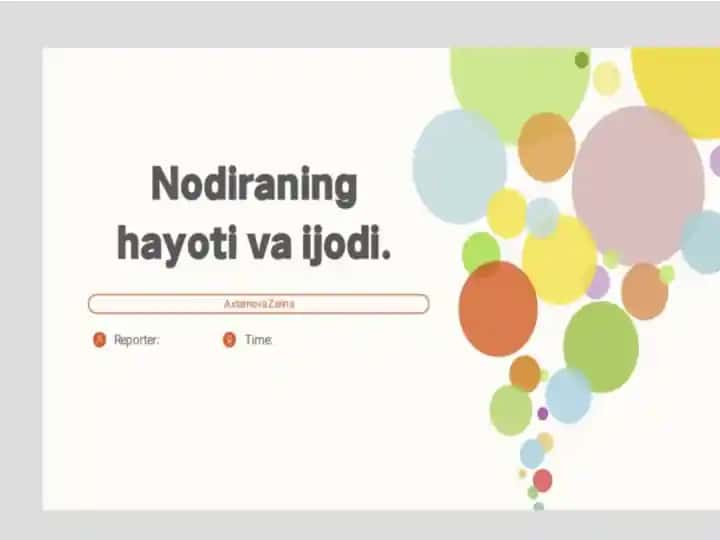 Nodiraning hayoti va ijodi