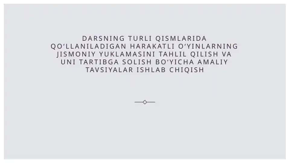 DARSNING TURLI QISMLARIDA QO'LLANILADIGAN HARAKATLI O'YINLARNING JISMONIY YUKLAMASINI TAHLIL QILISH