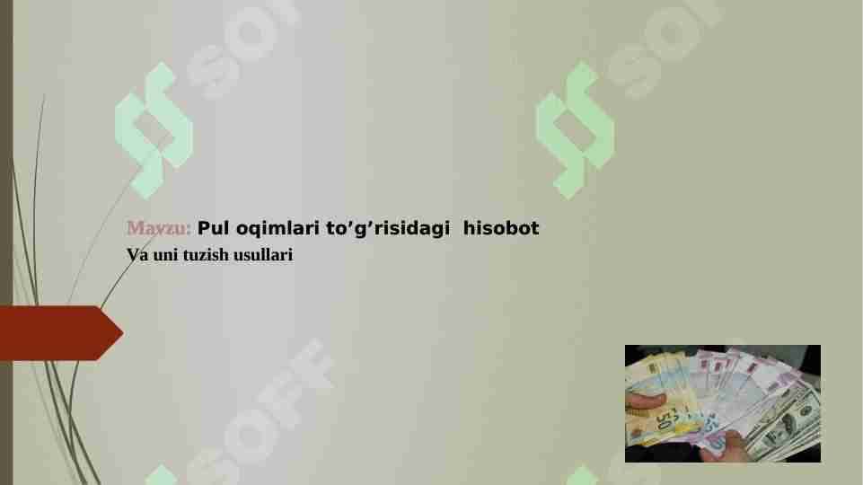 Pul oqim to'g'risdagi hisobot va uni tuzish usullari