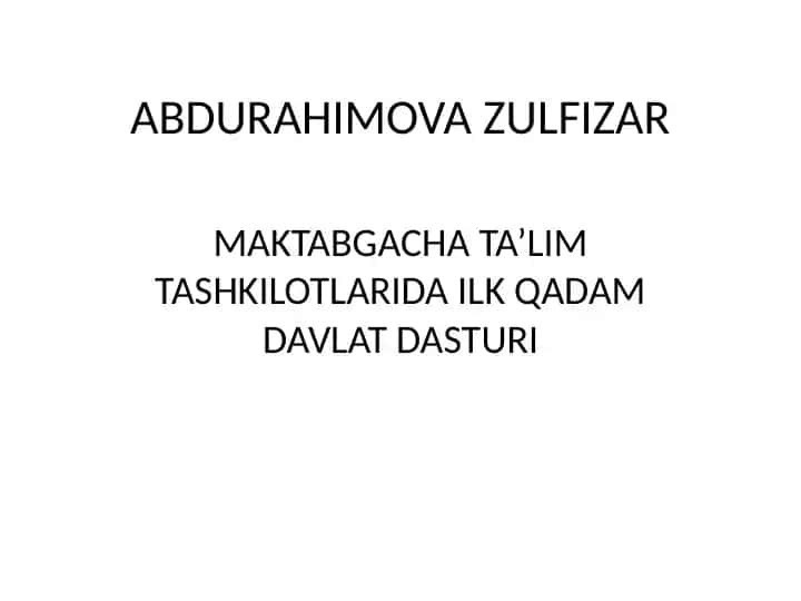 MAKTABGACHA TA’LIM TASHKILOTLARIDA ILK QADAM DAVLAT DASTURI