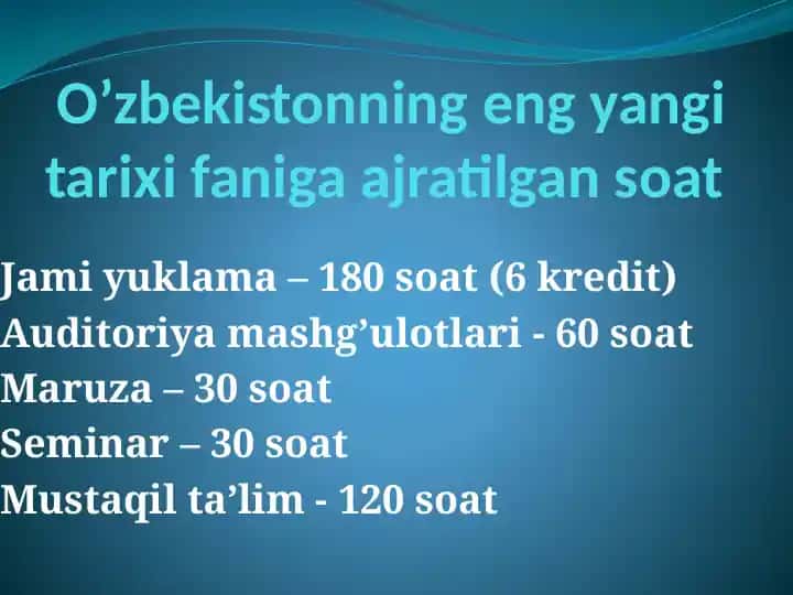 O’zbekistonning eng yangi tarixi faniga ajratilgan soat