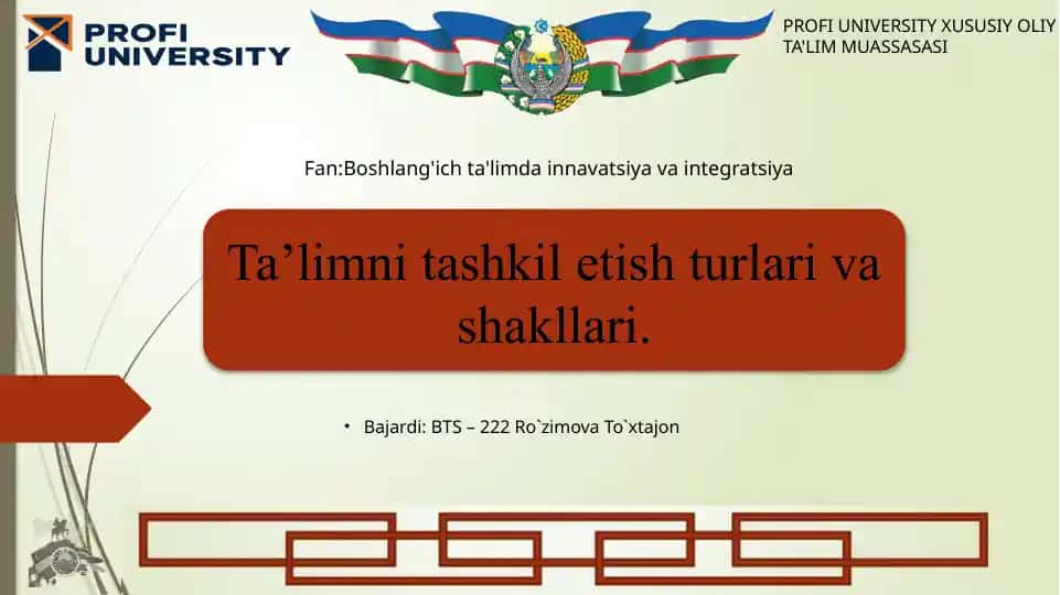 Ta’limni tashkil etish shakllari va uslublari